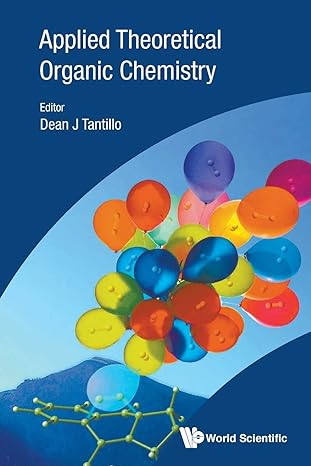 applied theoretical organic chemistry 1st edition dean j tantillo 1800610645, 978-1800610644