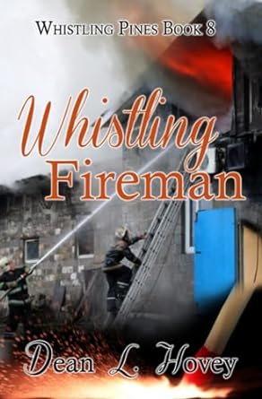 whistling fireman  dean l hovey 0228627257, 978-0228627258