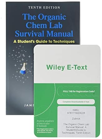 the organic chem lab survival manual a students guide to techniques 10th edition james w zubrick 1119641098,