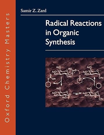 radical reactions in organic synthesis 1st edition samir z zard 0198502400, 978-0198502401