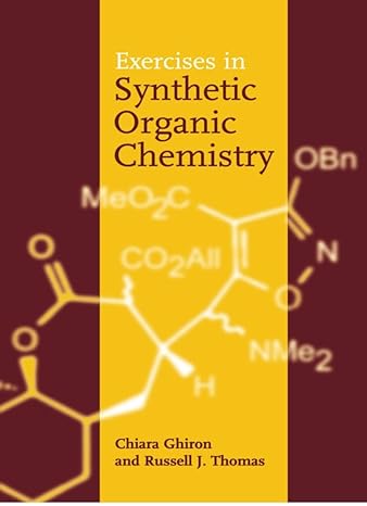 exercises in synthetic organic chemistry 1st edition chiara ghiron ,russell j thomas 0198559437,
