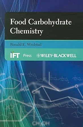 food carbohydrate chemistry 1st edition ronald e wrolstad 0813826659, 978-0813826653