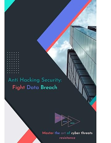 anti hacking security fight data breach 1st edition mr vivek ashvinbhai pancholi ,mr ashvin vishvnath