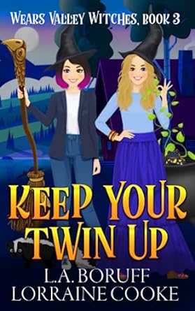 keep your twin up  l a boruff ,lorraine cooke ,life after magic 979-8387641732