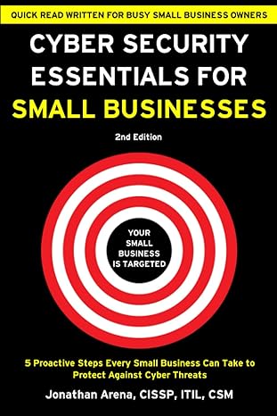 cyber security essentials for small businesses 5 proactive steps every small business can take to protect