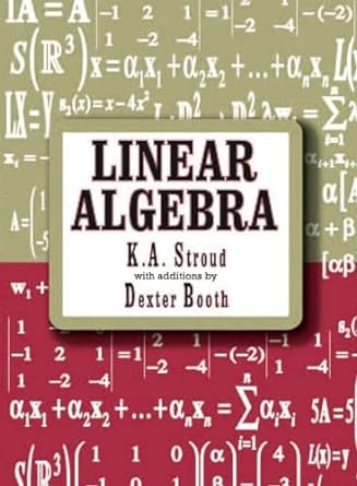 linear algebra 1st edition k a stroud ,dexter booth 0831131888, 978-0831131883