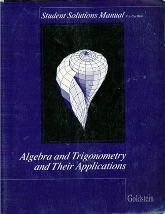 student solutions manual for use with algebra and trigonometry and their applications 1st edition larry joe