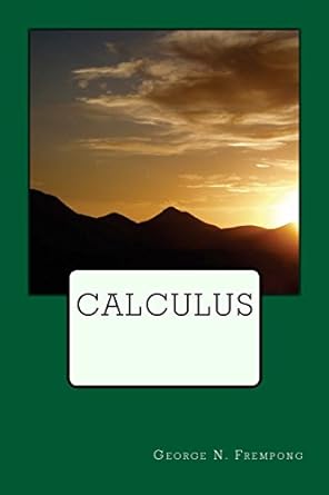calculus 1st edition george ntim frempong 1537317083, 978-1537317083