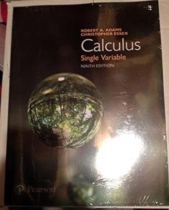calculus single variable 9th edition robert adams ,christopher essex 0134588681, 978-0134588681
