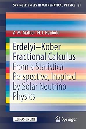 erd lyi kober fractional calculus from a statistical perspective inspired by solar neutrino physics 1st