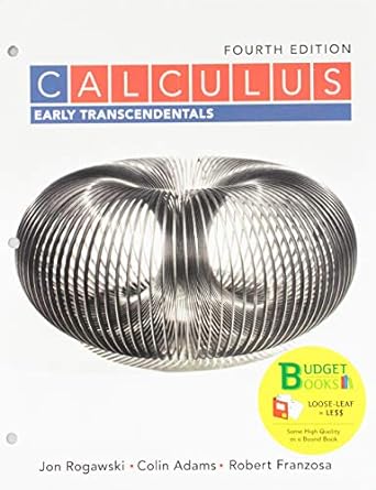 calculus early transcendentals 4th edition jon rogawski ,colin adams ,robert franzosa 1319283225,