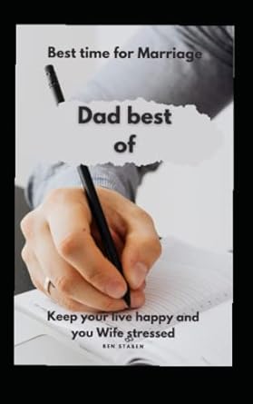 best time for marriage dad best of  benjamin staben b0c51pcpth