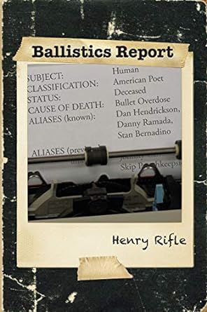 ballistics report  henry rifle 1938237234, 978-1938237232