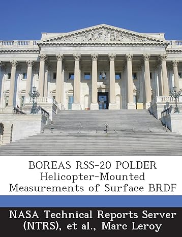 boreas rss 20 polder helicopter mounted measurements of surface brdf 1st edition marc leroy ,nasa technical