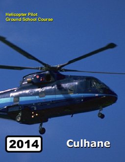 helicopter pilot ground school course 1st edition michael j culhane 1895801435, 978-1895801439