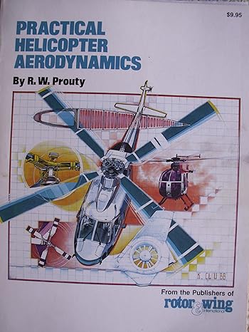 practical helicopter aerodynamics 1st edition r w prouty b0032fn9qw