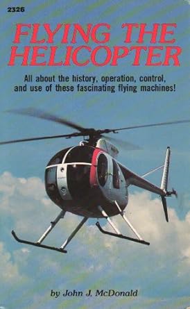flying the helicopter 1st edition john j mcdonald 0830623264, 978-0830623266