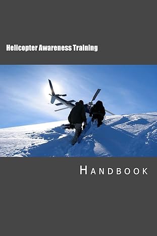 helicopter awareness training handbook 1st edition tony walker 1477593357, 978-1477593356