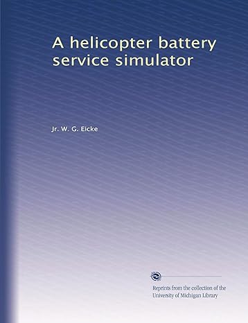 a helicopter battery service simulator 1st edition w g eicke b003yxzd98