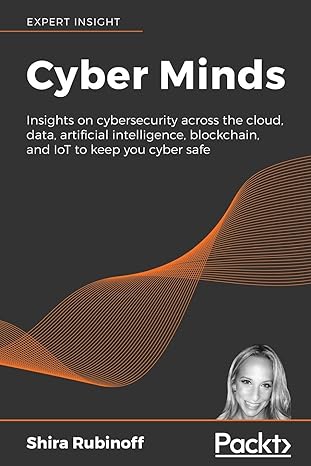 cyber minds insights on cybersecurity across the cloud data artificial intelligence blockchain and iot to