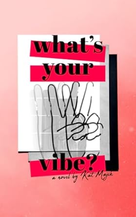 Whats Your Vibe Novel