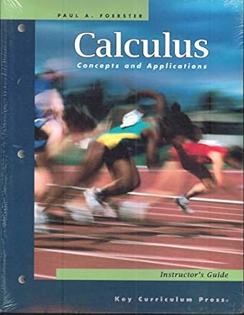 calculus concepts and applications instructors guide 2nd edition foerster 1559536799, 978-1559536790