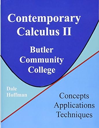 contemporary calculus ii butlercc 1st edition dale hoffman 1532829329, 978-1532829321