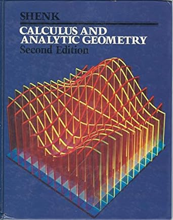 shenk calculus and analytic geometry 2nd edition thomas george, ross l finney 0876201958, 978-0876201954