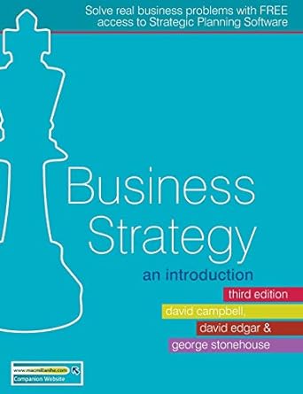 business strategy an introduction 3rd edition david campbell, david edgar, george stonehouse 023021858x,