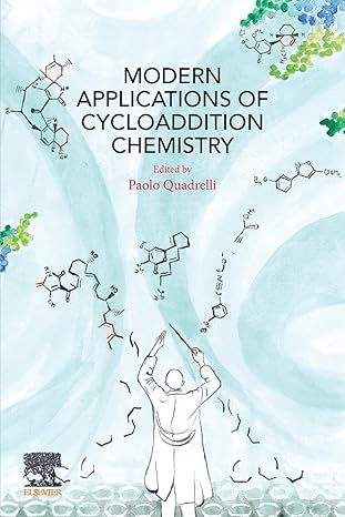modern applications of cycloaddition chemistry 1st edition paolo quadrelli 0128152737, 978-0128152737