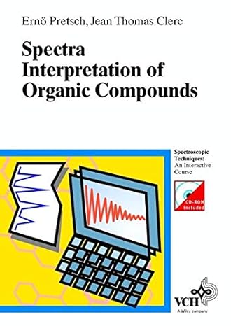 spectra interpretation of organic compounds 1st edition erno pretsch ,jean thomas clerc 3527288260,