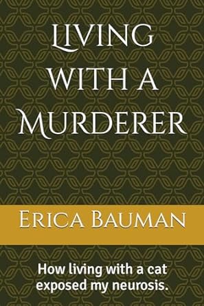 living with a murderer  erica bauman 979-8870507392