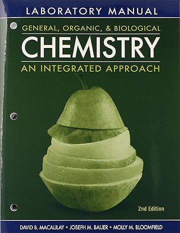 laboratory manual general organic and biological chemistry an integrated approach 2nd edition david b