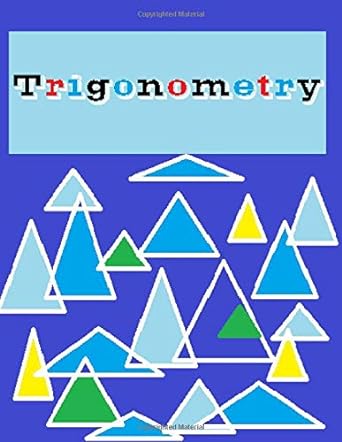 trigonometry 1st edition the prometheans 1726181723, 978-1726181723