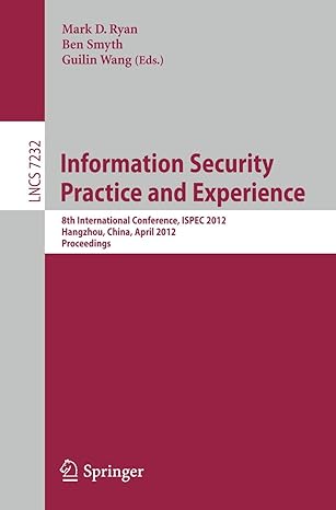 information security practice and experience 8th international conference ispec 2012 hangzhou china april 9