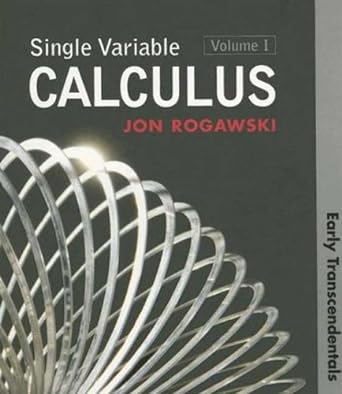 single variable calculus early transcendentals volume 1 1st edition jon rogawski 142921077x, 978-1429210775