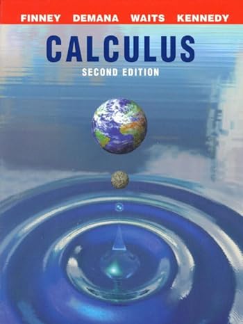 calculus 2nd edition ross l finney ,franklin demana ,bert waits ,daniel kennedy 0201441381, 978-0201441383