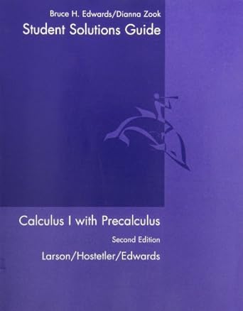 student solutions guide calculus i with precalculus 2nd edition ron larson 0618568077, 978-0618568079