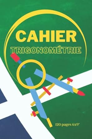 cahier trigonom trie 1st edition angle choice 979-8631821736
