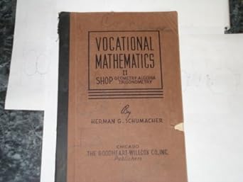 vocational mathematics ii shop geometry algebra trigonometry 1st edition herman g schumacher b000qv75c4