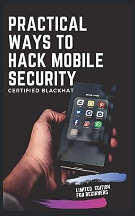 practical ways to hack mobile security certified blackhat 1st edition abhishek karmakar ,abhishake banerjee