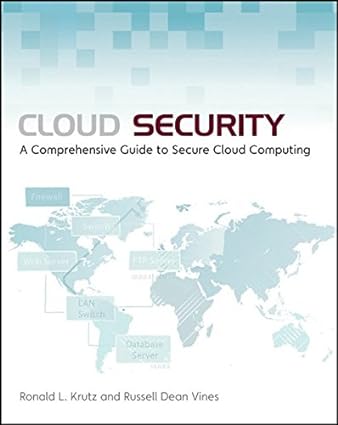 cloud security a comprehensive guide to secure cloud computing 1st edition ronald l. krutz ,russell dean