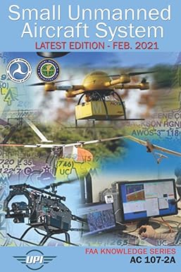 small unmanned aircraft system 1st edition federal aviation administration ,chris stiles ,bart massey