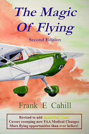the magic of flying 2nd edition frank e cahill 1546973818, 978-1546973812