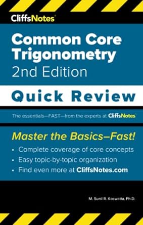 cliffsnotes common core trigonometry quick review 2nd edition m sunil r koswatta ph d 1957671165,