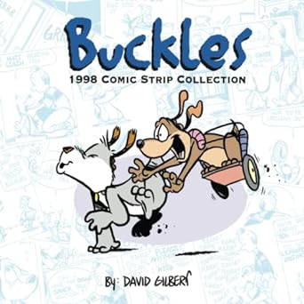 buckles 1998 comic strip collection  david gilbert 979-8986513744