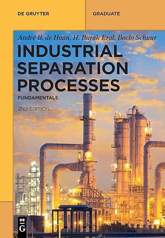 industrial separation processes fundamentals 2nd edition andr b de haan ,h burak eral ,boelo schuur