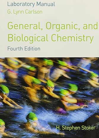 laboratory manual general organic and biological chemistry 4th edition h stephen stoker 0618606084,