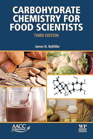 carbohydrate chemistry for food scientists 3rd edition james n bemiller 012812069x, 978-0128120699
