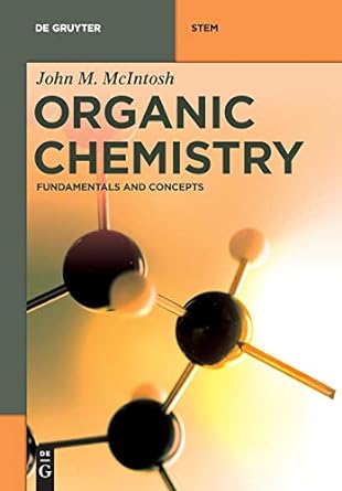 organic chemistry fundamentals and concepts 1st edition john m mcintosh 3110565129, 978-3110565126